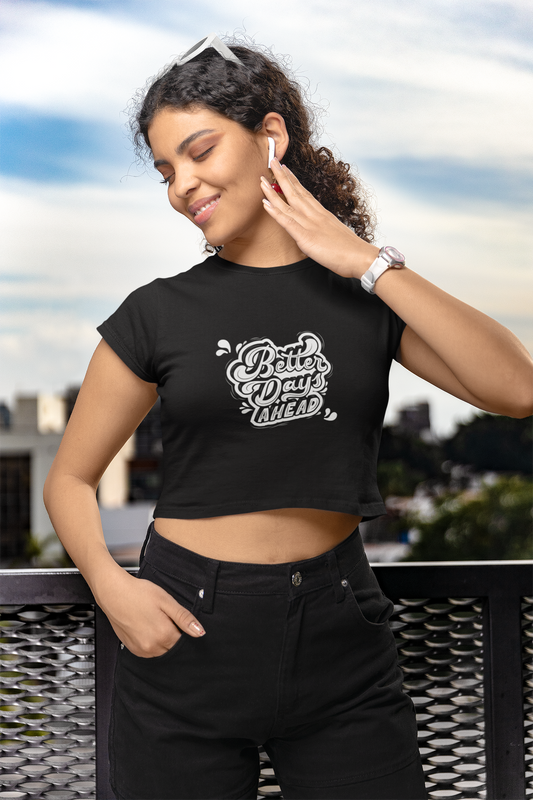 Better Days Ahead Unisex Crop Top