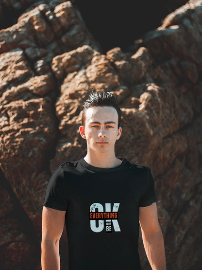 Ok Everthing Will Be Classic Crew t-shirt